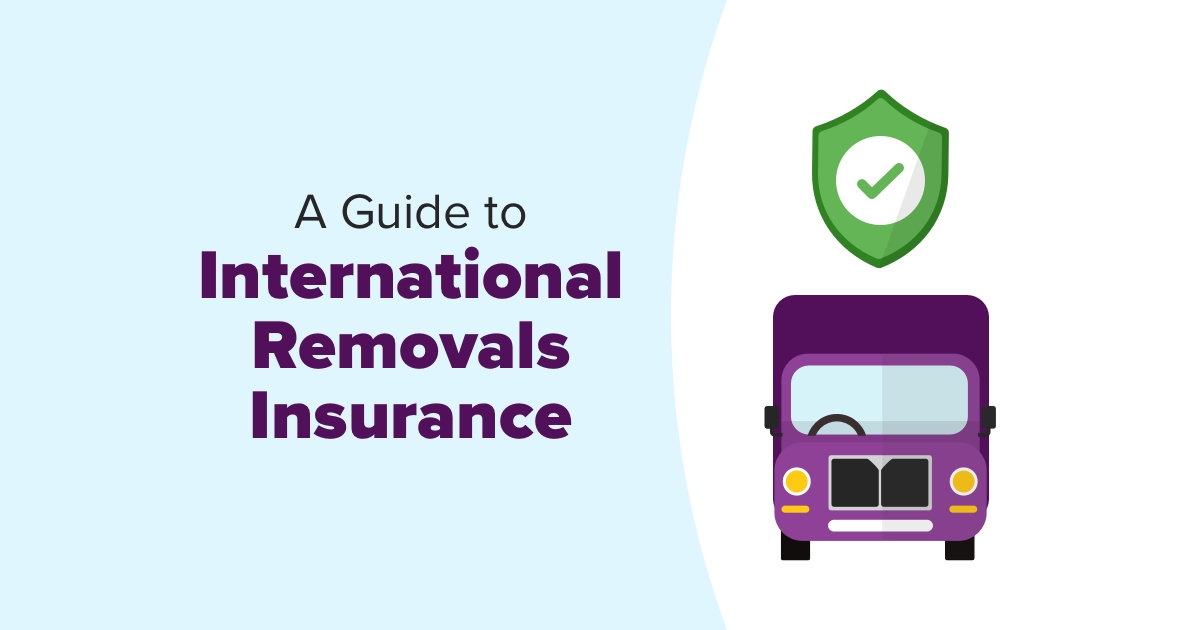 A Guide to International Removals Insurance