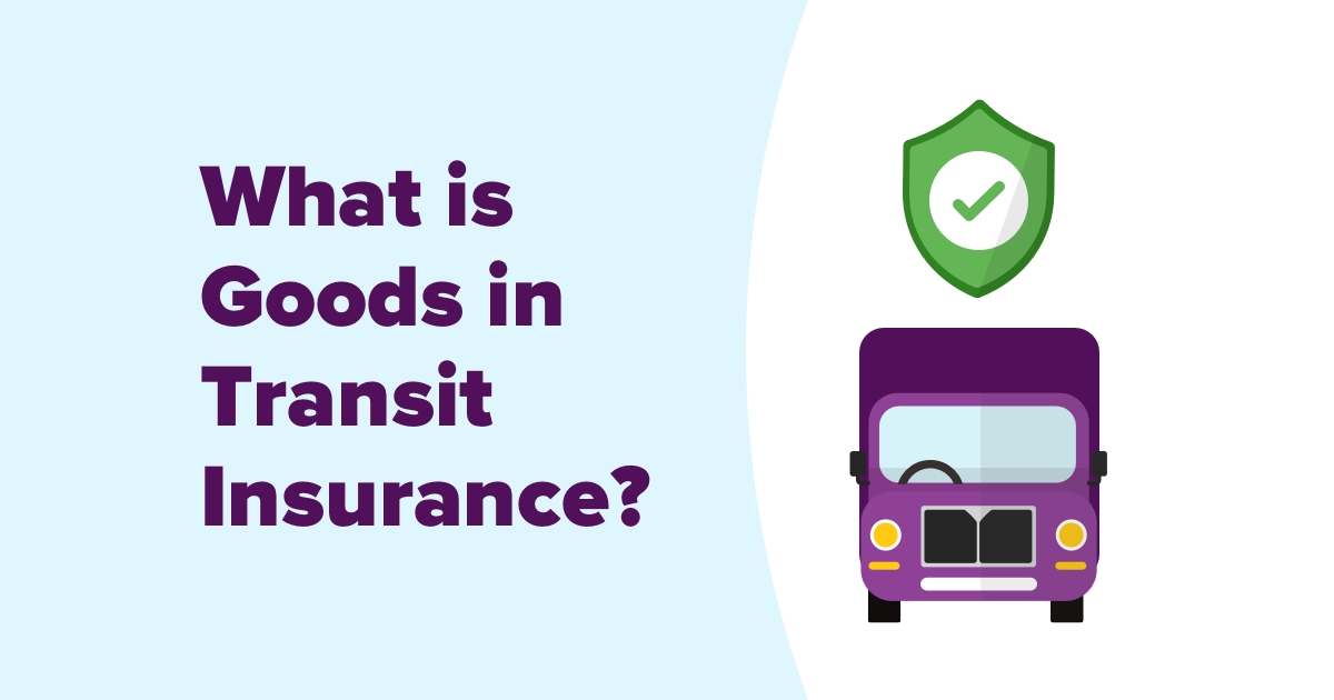 Goods In Transit Insurance Compare My Move